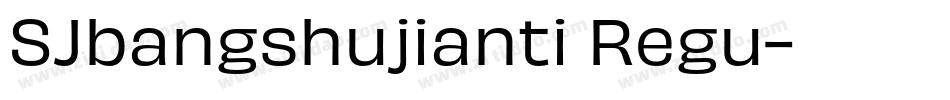 SJbangshujianti Regu字体转换